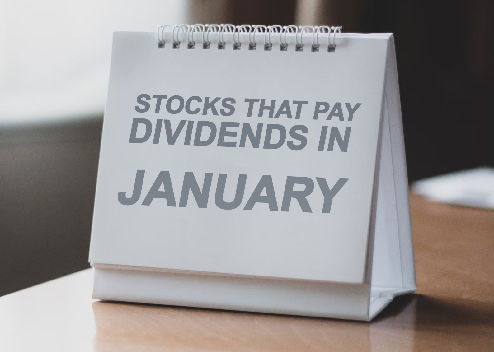 Stocks That Pay Dividends In January Image